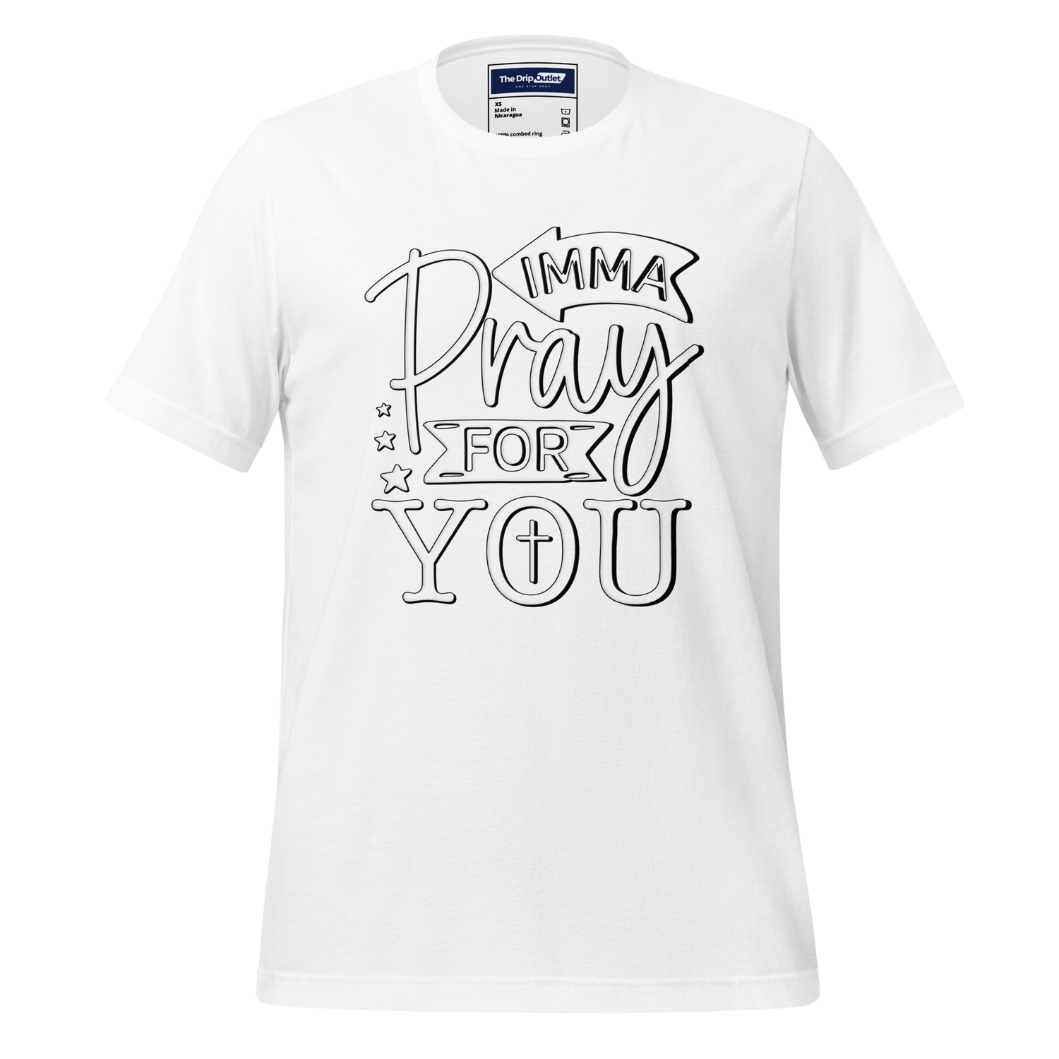 A Crew Neck T-Shirt with Text - &quot;Imma Pray For You&quot; - White