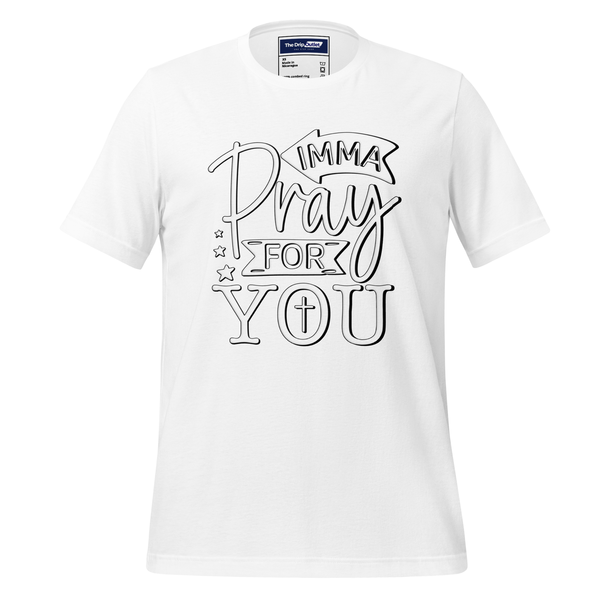 A Crew Neck T-Shirt with Text - &quot;Imma Pray For You&quot; - White