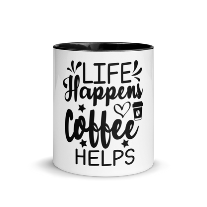 Life Happens. Coffee Helps