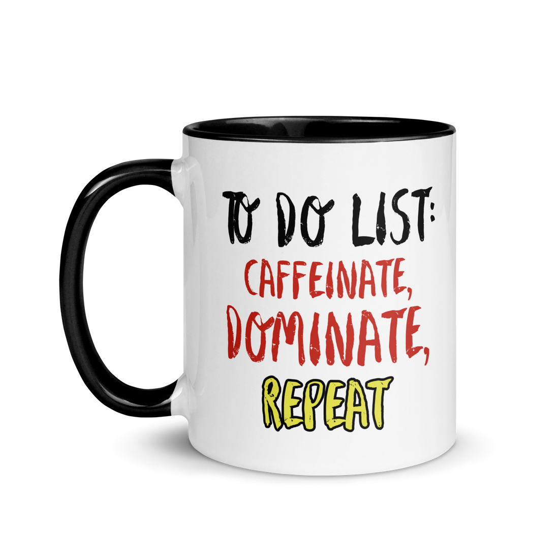 Caffeinate, Dominate, Repeat