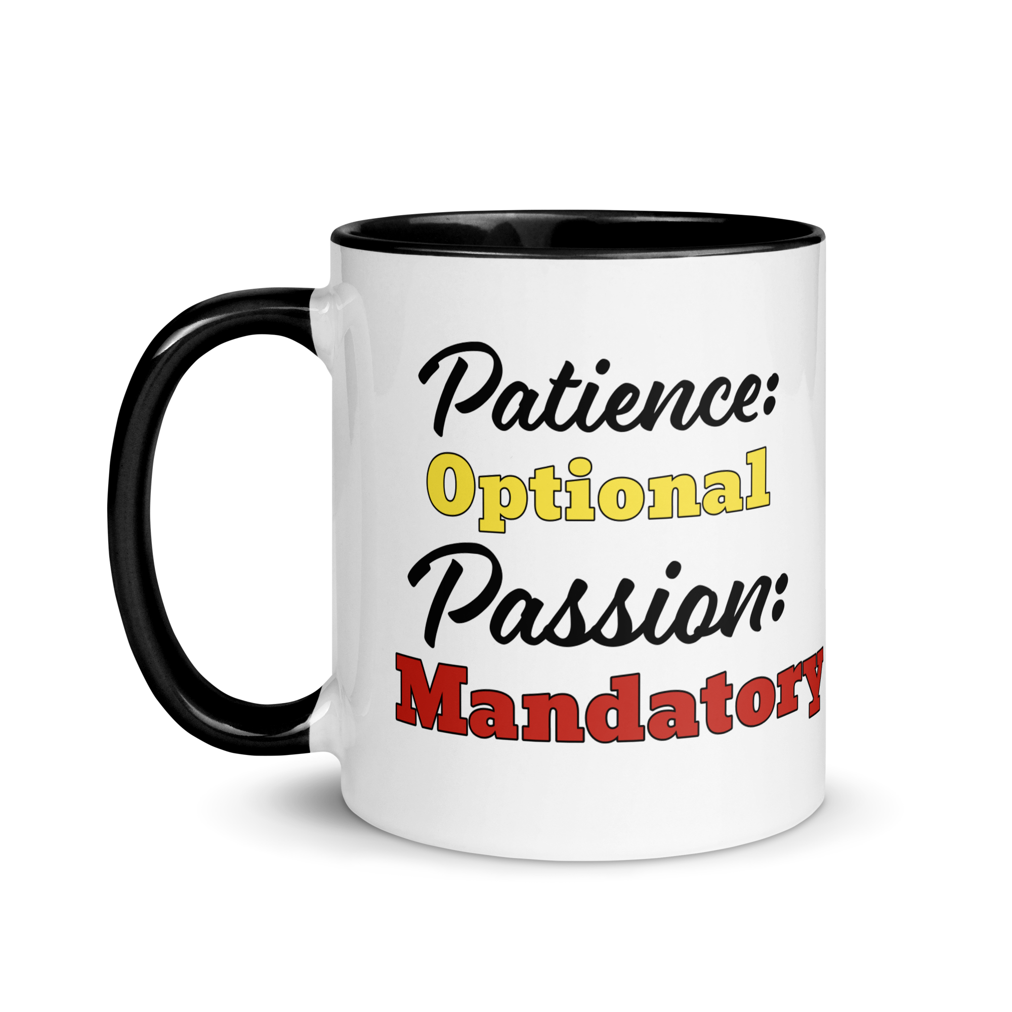 Patience Optional, Passion Mandatory