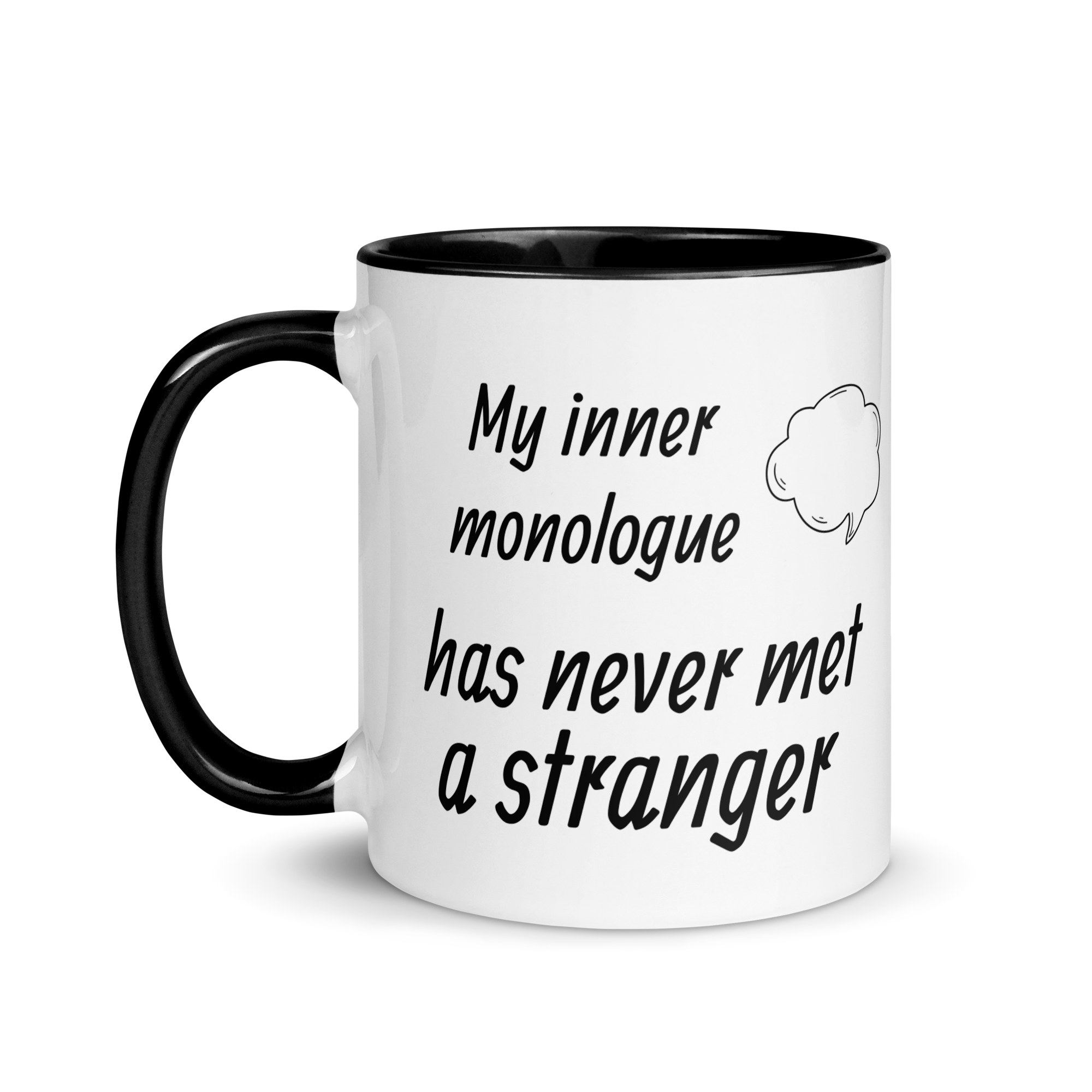 My Inner Monologue Has Never Met a Stranger