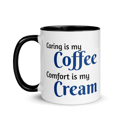 Caring is Coffee, Comfort is Cream