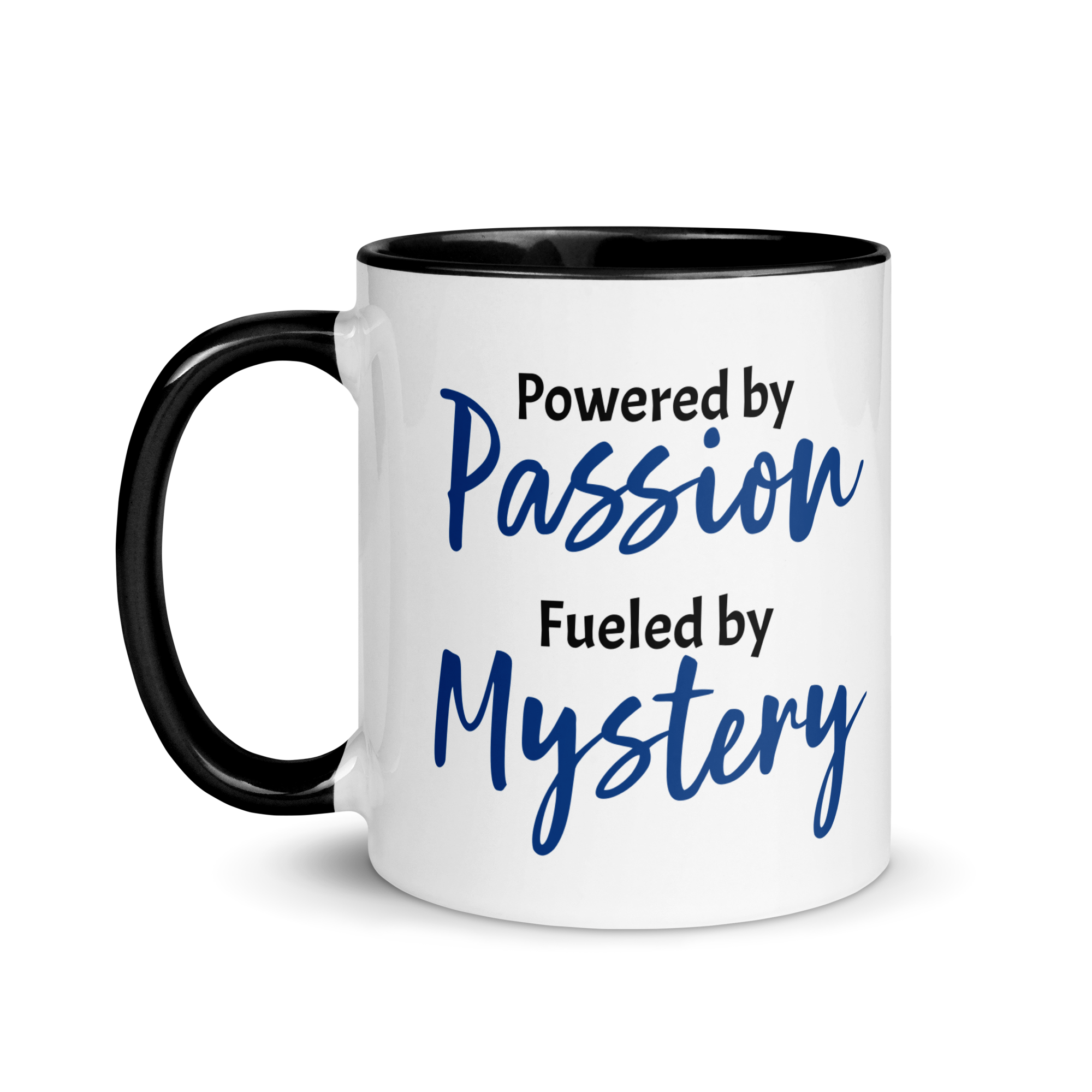 Powered by Passion, Fueled by Mystery