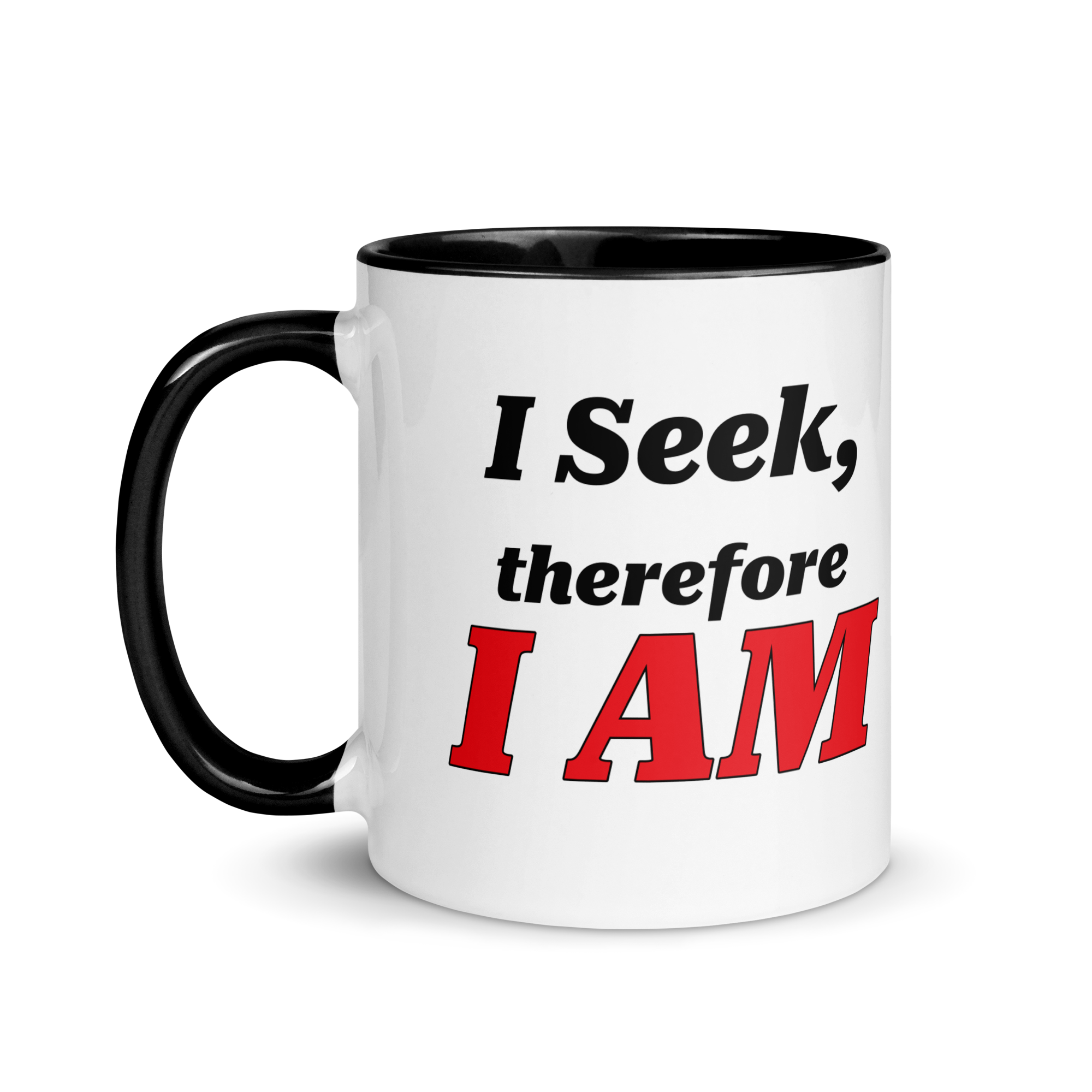 I Seek, Therefore I AM