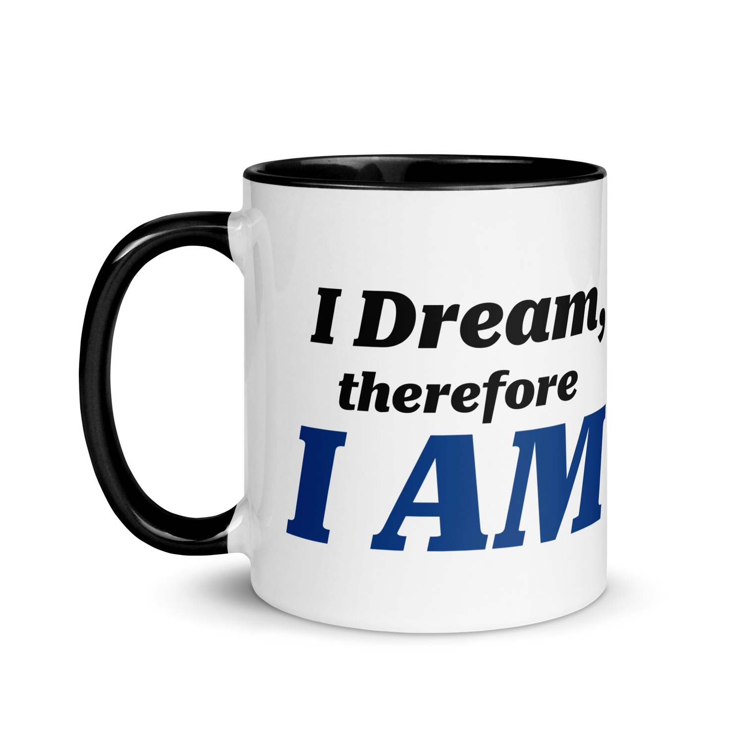 I Dream, Therefore I AM