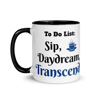 To Do List: Sip, Daydream, Transcend