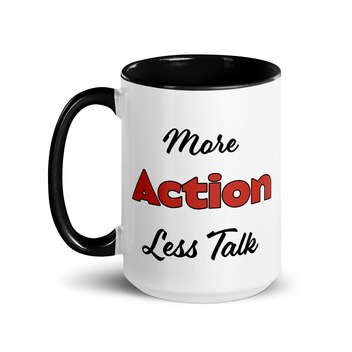 More Action, Less Talk