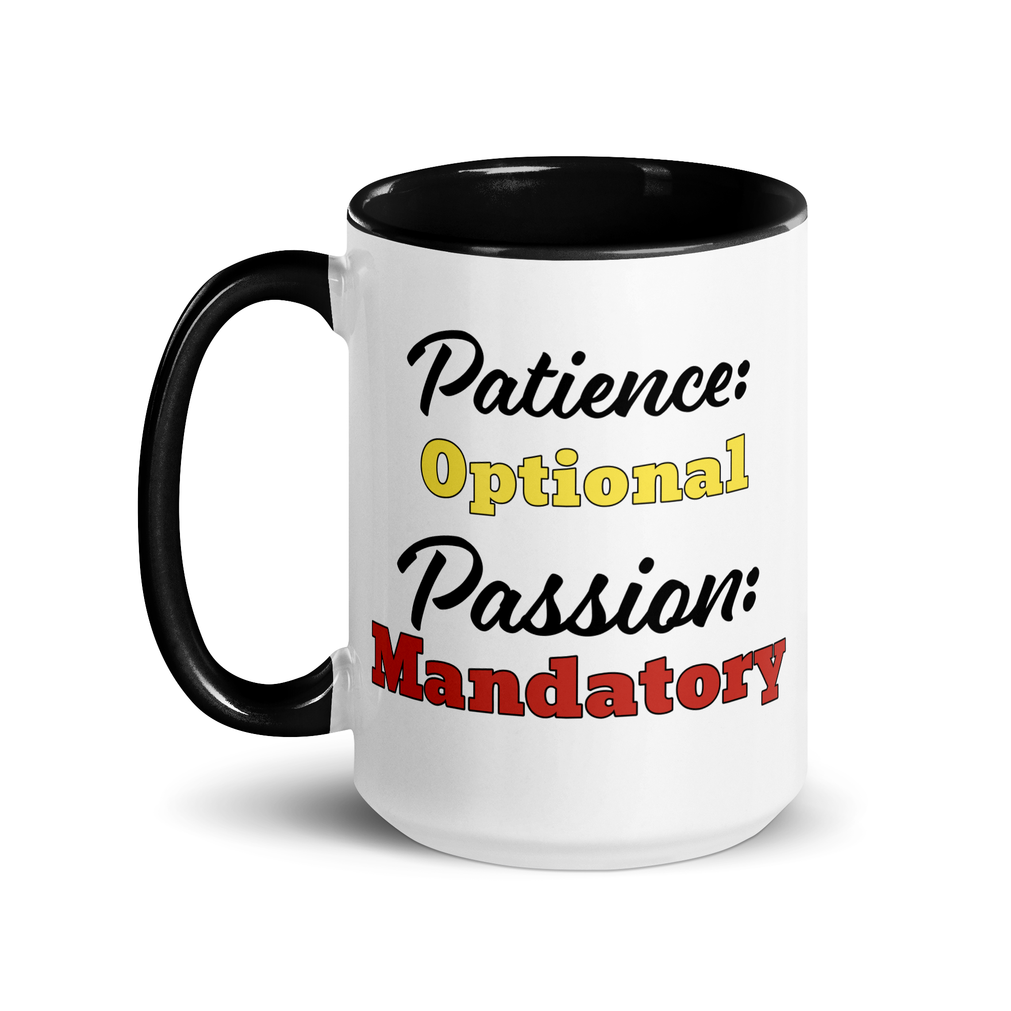 Patience Optional, Passion Mandatory