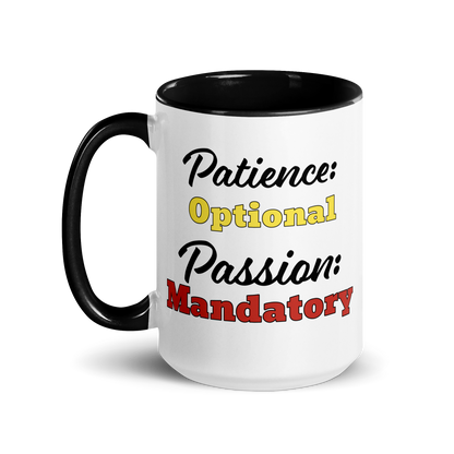 Patience Optional, Passion Mandatory