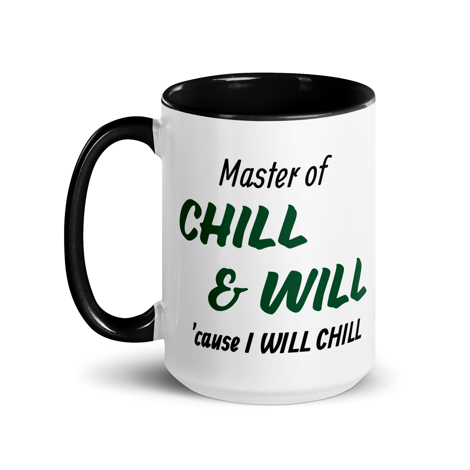 Master of Chill &amp; Will