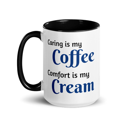 Caring is Coffee, Comfort is Cream