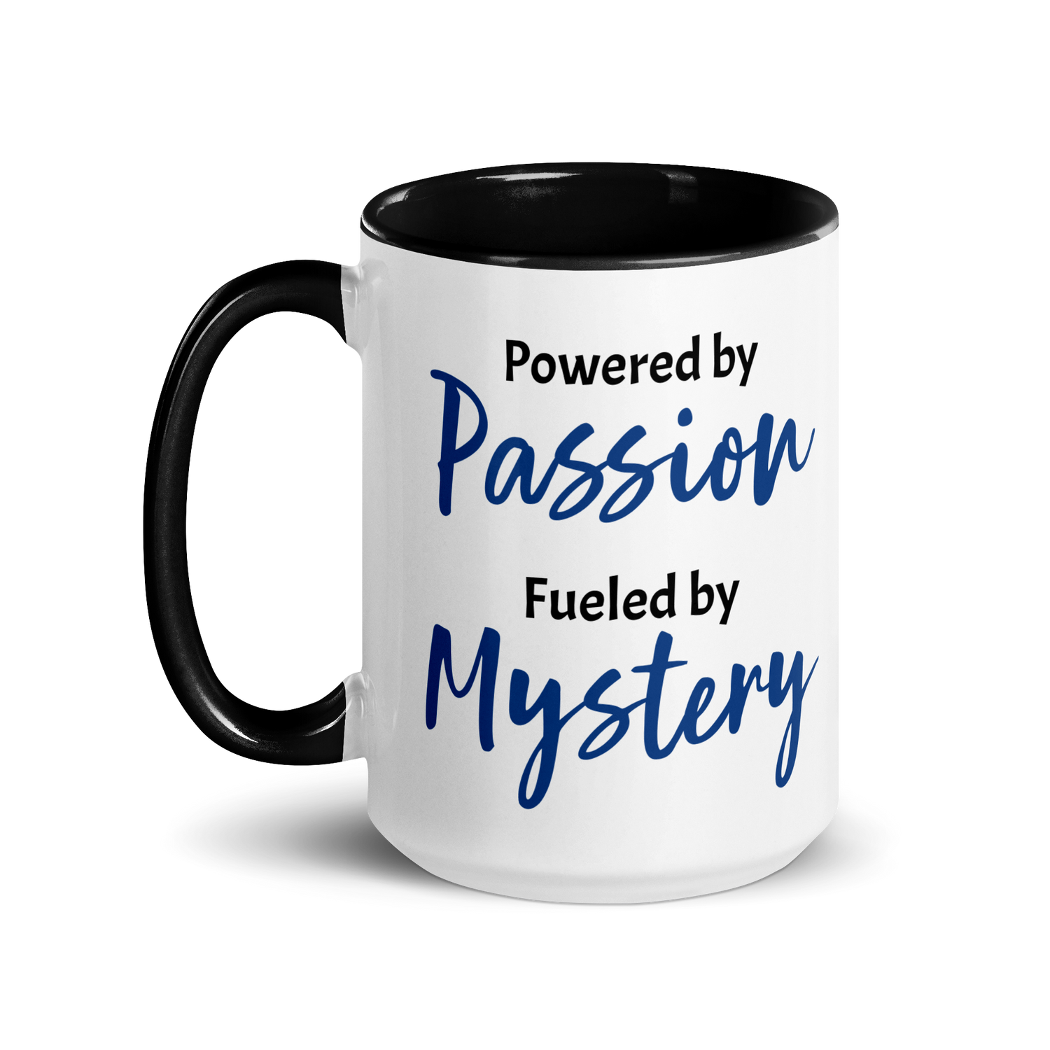 Powered by Passion, Fueled by Mystery