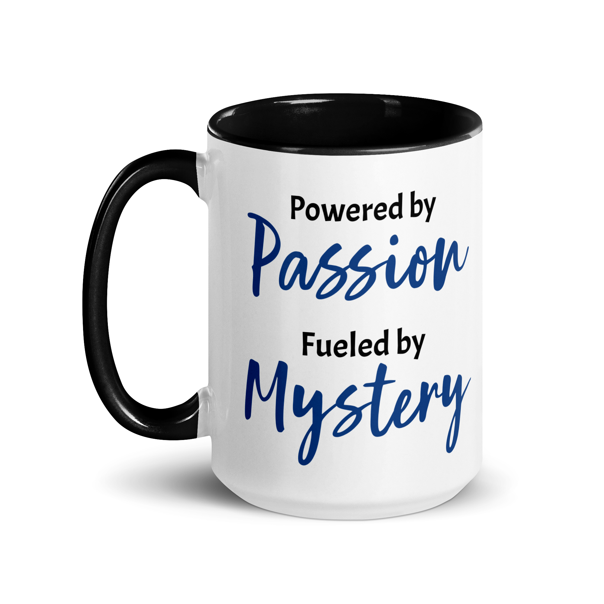 Powered by Passion, Fueled by Mystery