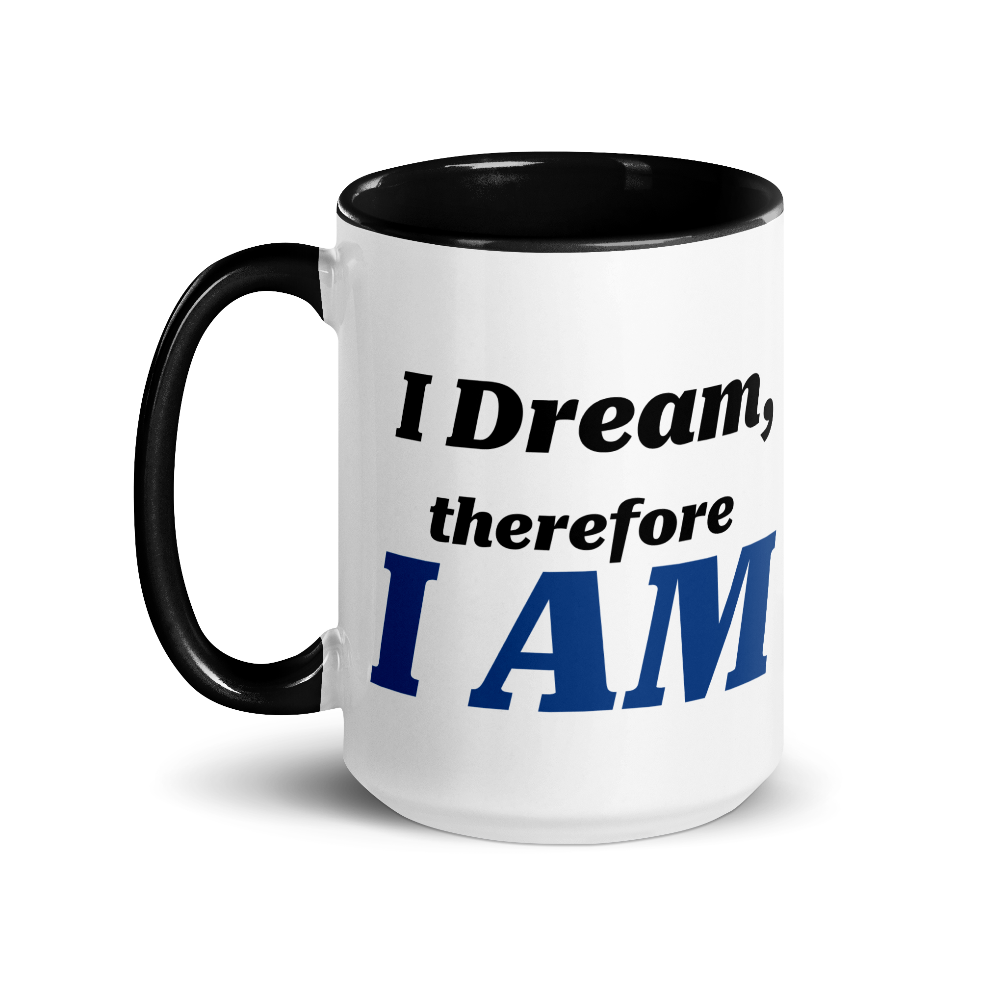 I Dream, Therefore I AM