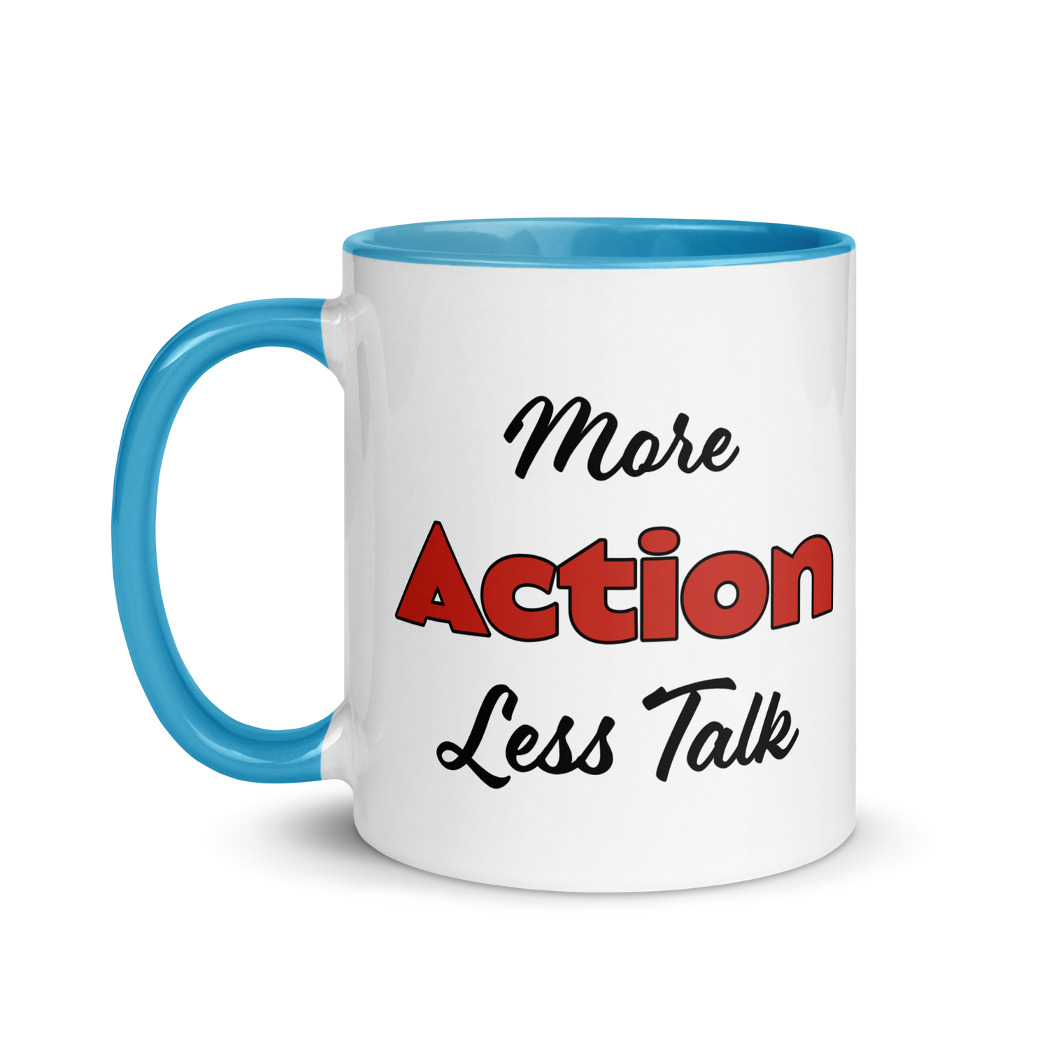 More Action, Less Talk