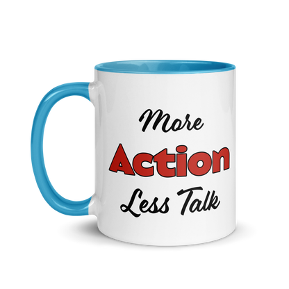 More Action, Less Talk