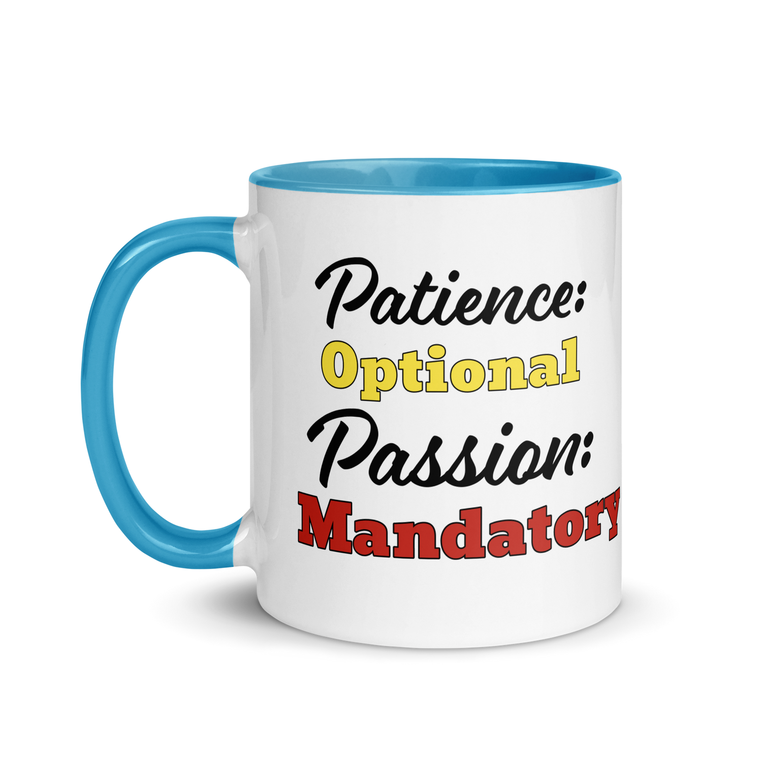 Patience Optional, Passion Mandatory