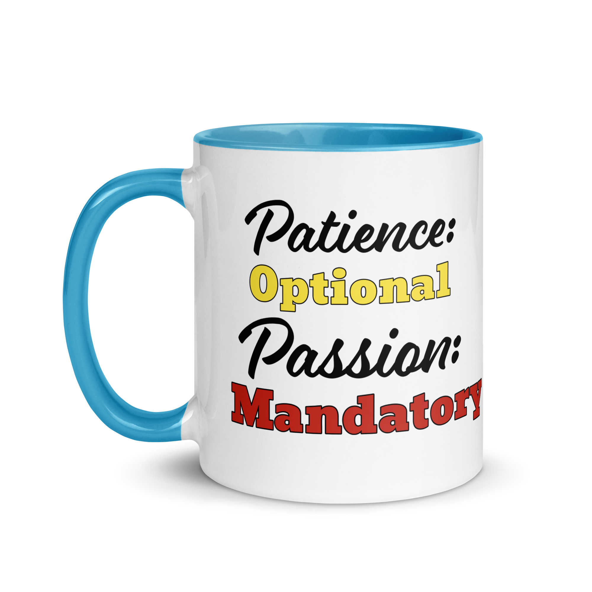 Patience Optional, Passion Mandatory