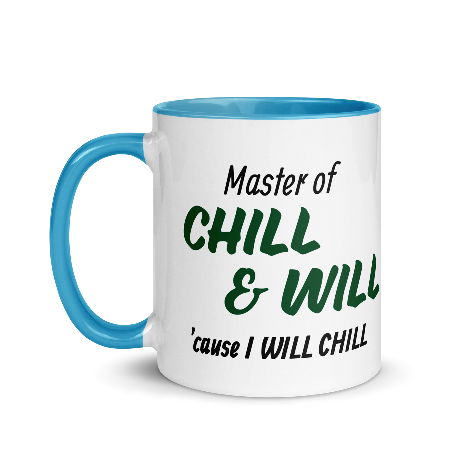 Master of Chill &amp; Will