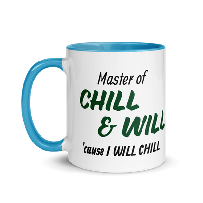 Master of Chill &amp; Will