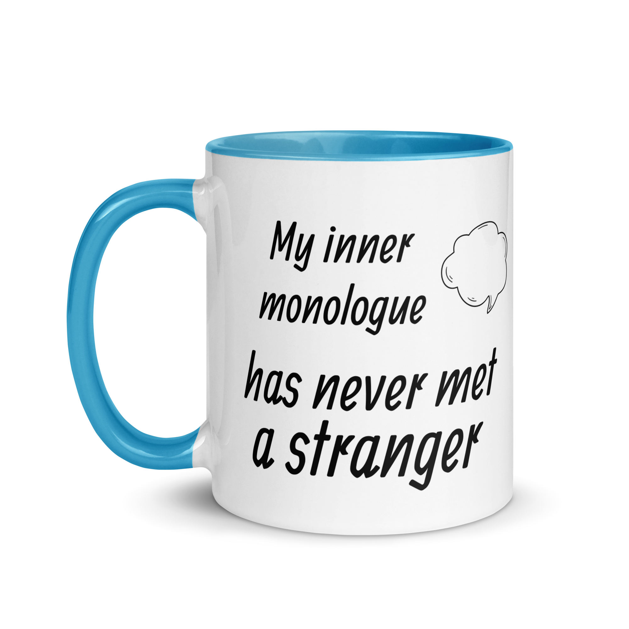 My Inner Monologue Has Never Met a Stranger