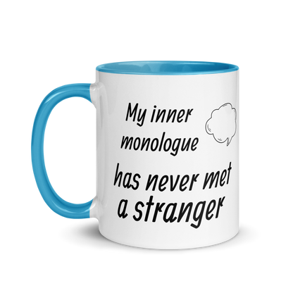 My Inner Monologue Has Never Met a Stranger