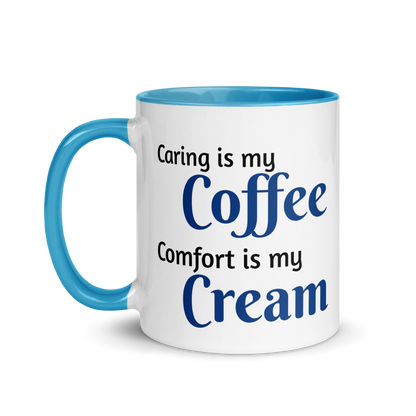 Caring is Coffee, Comfort is Cream