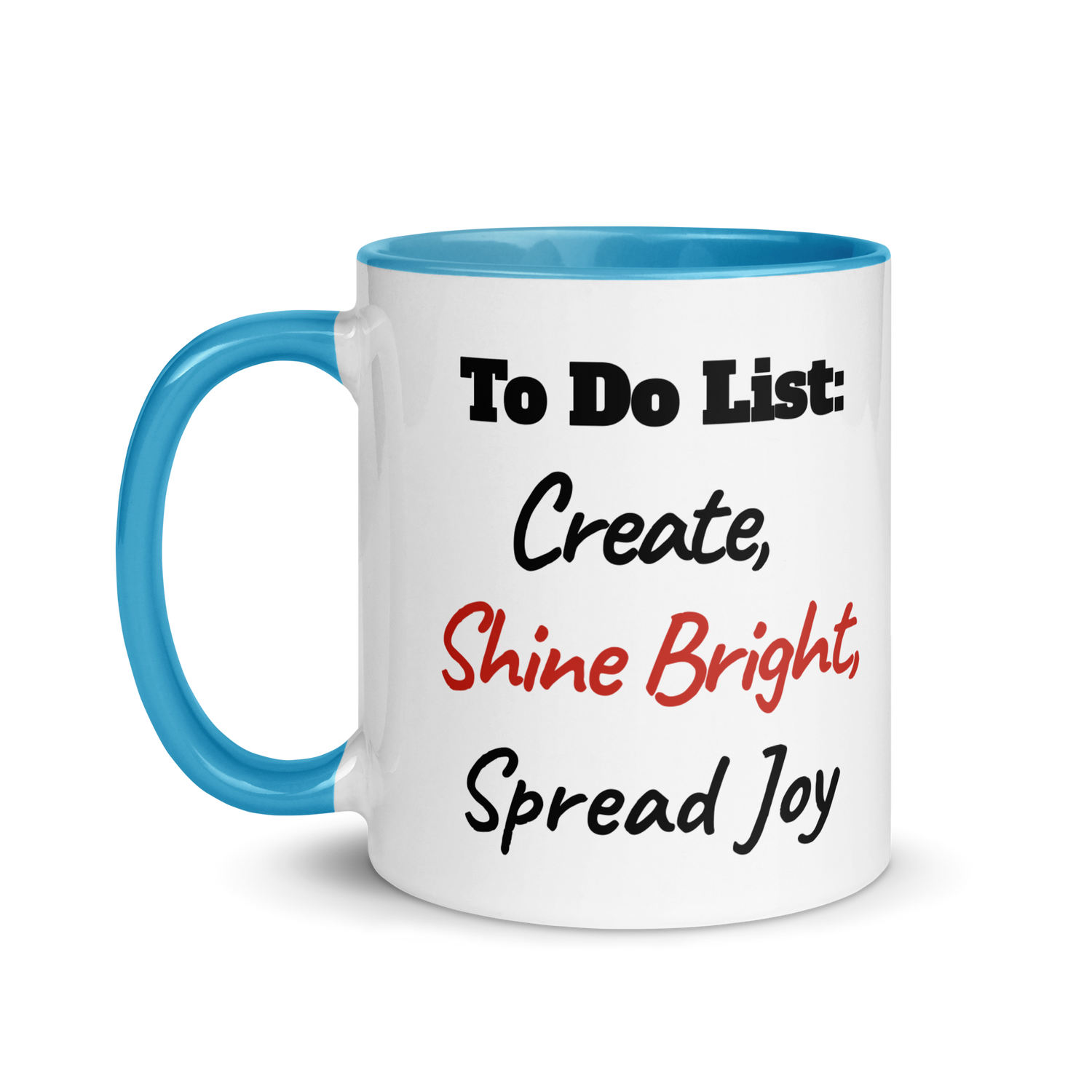 Create, Shine Bright, Spread Joy