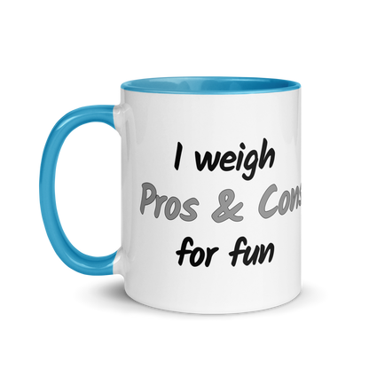 I Weigh Pros &amp; Cons For Fun