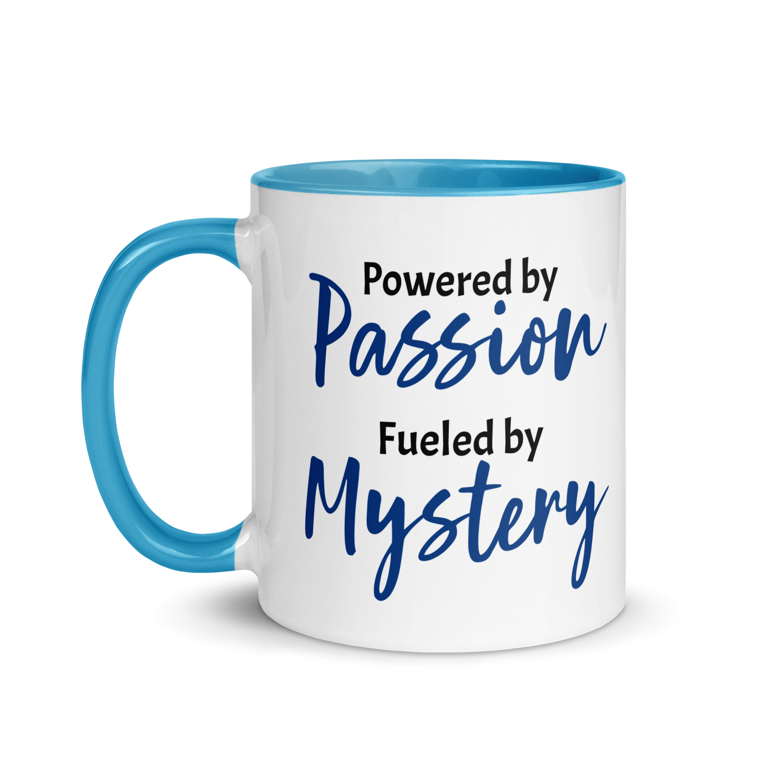 Powered by Passion, Fueled by Mystery