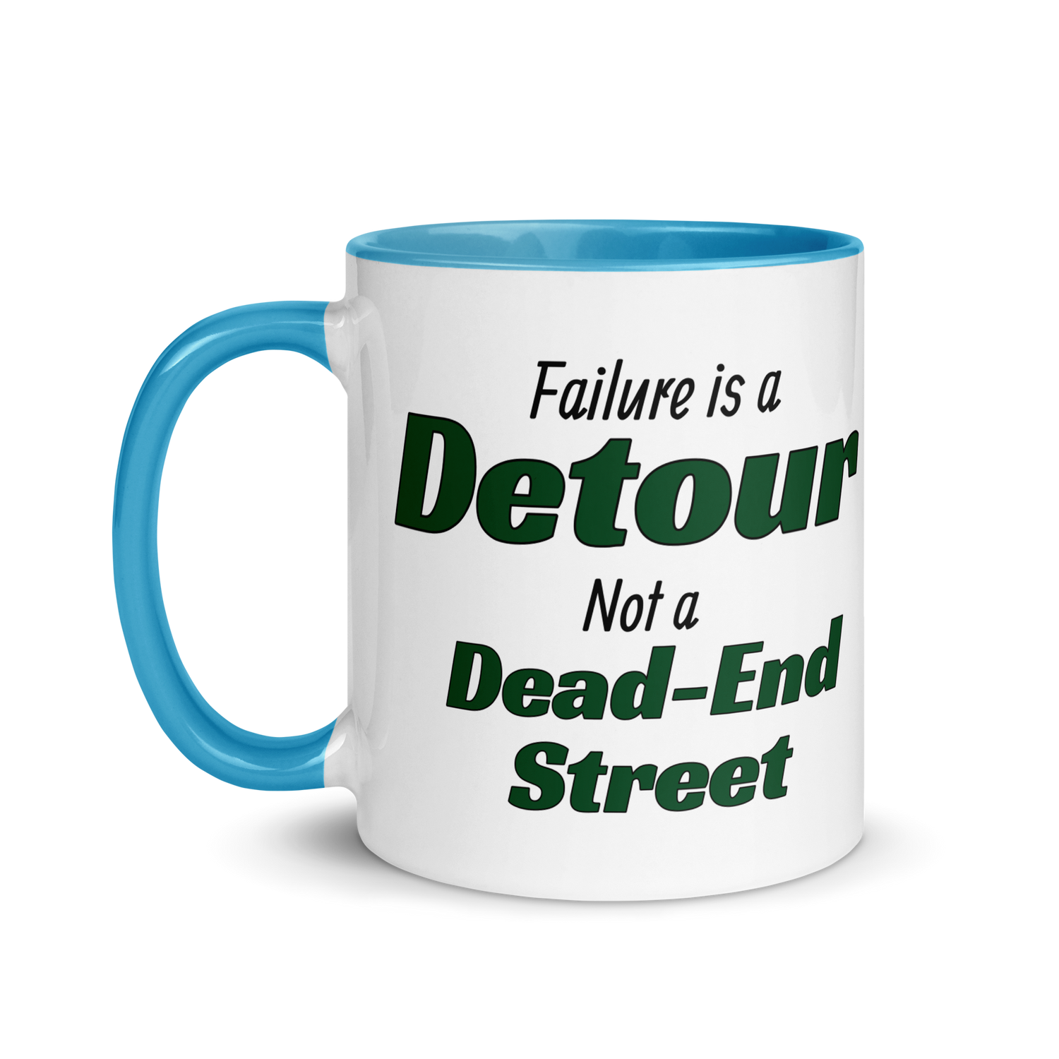 Failure is a Detour, Not a Dead-End Street