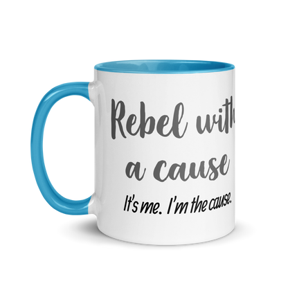 Rebel With a Cause. It&