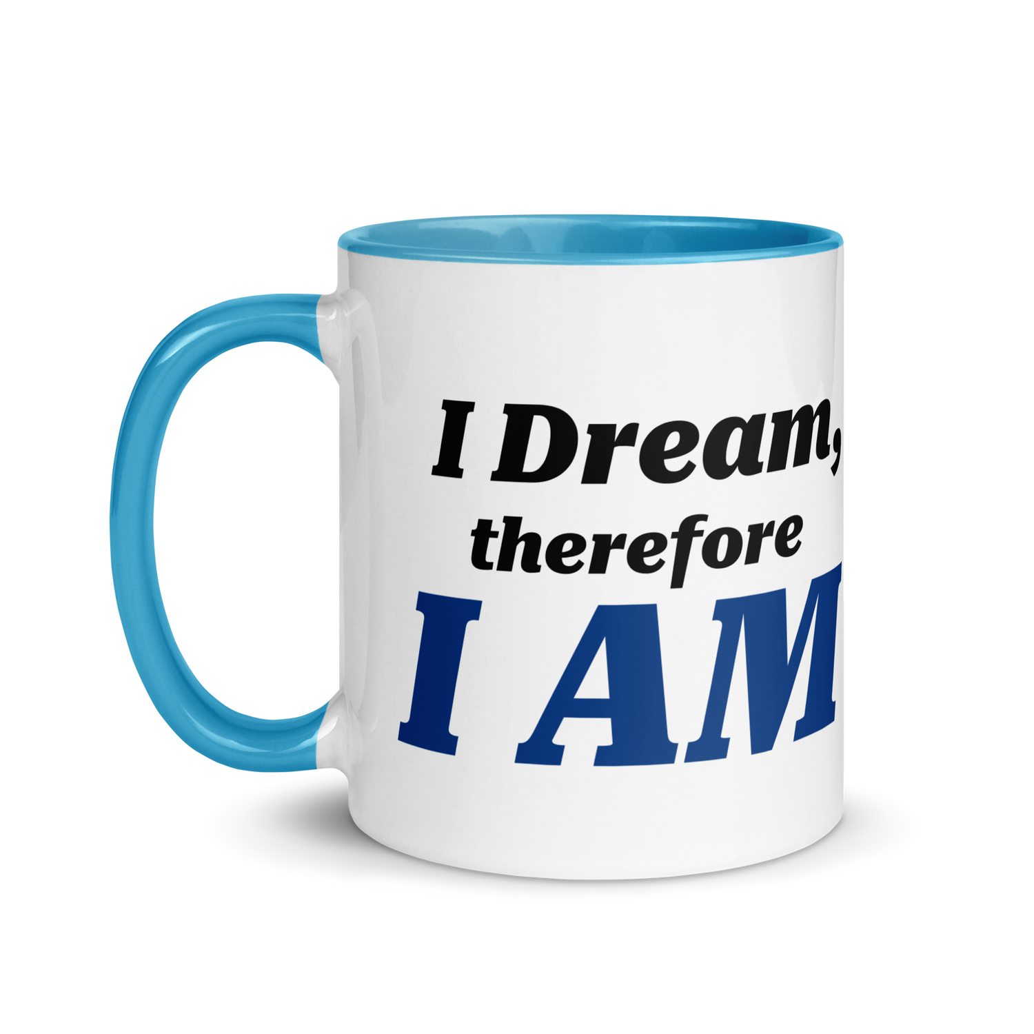 I Dream, Therefore I AM