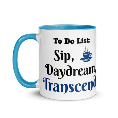 To Do List: Sip, Daydream, Transcend