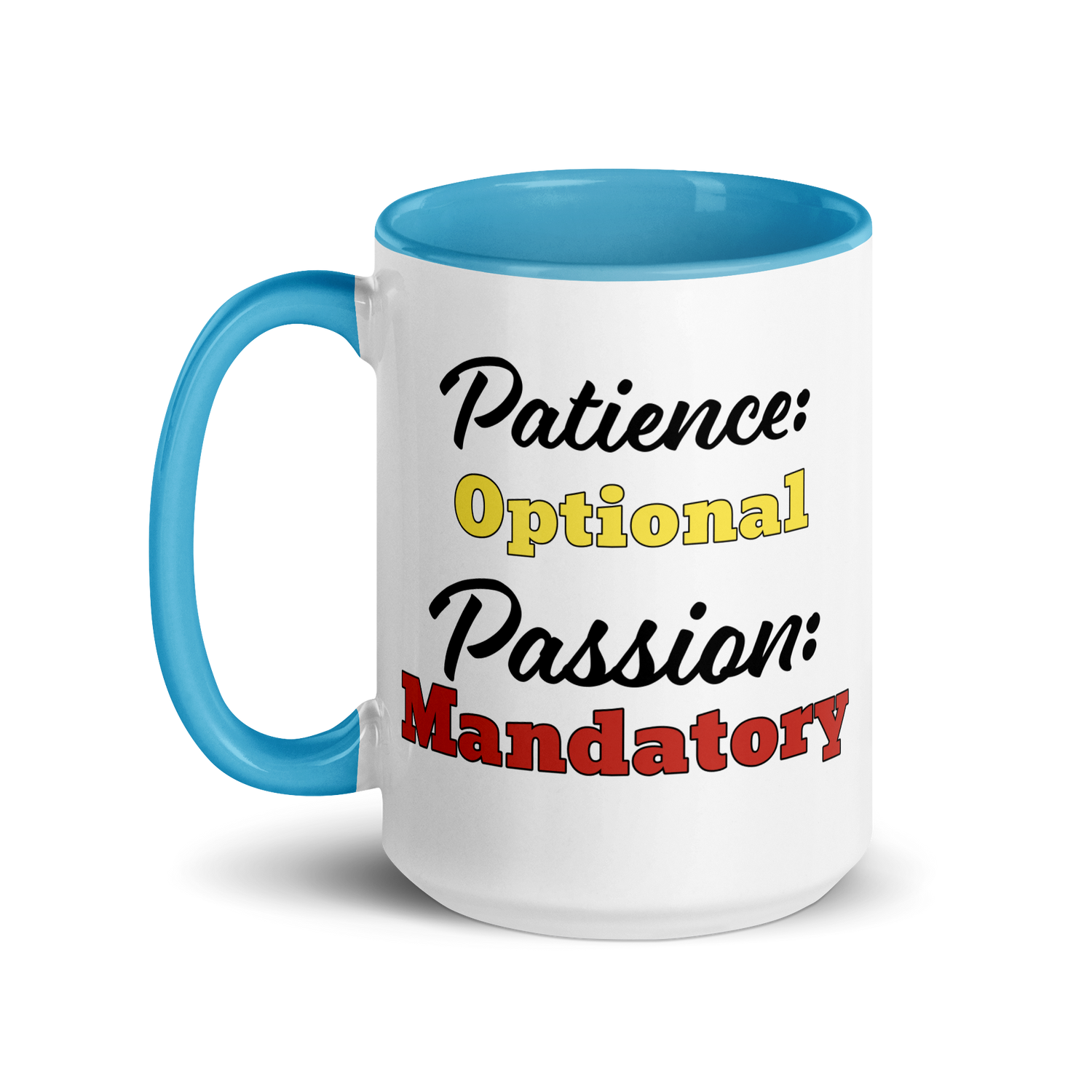 Patience Optional, Passion Mandatory