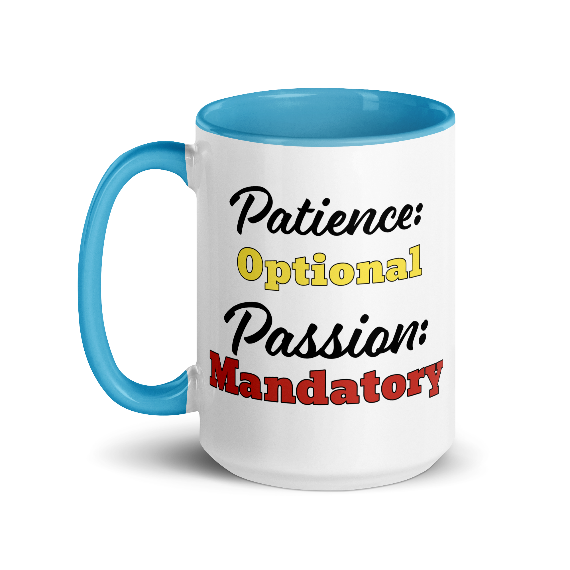 Patience Optional, Passion Mandatory