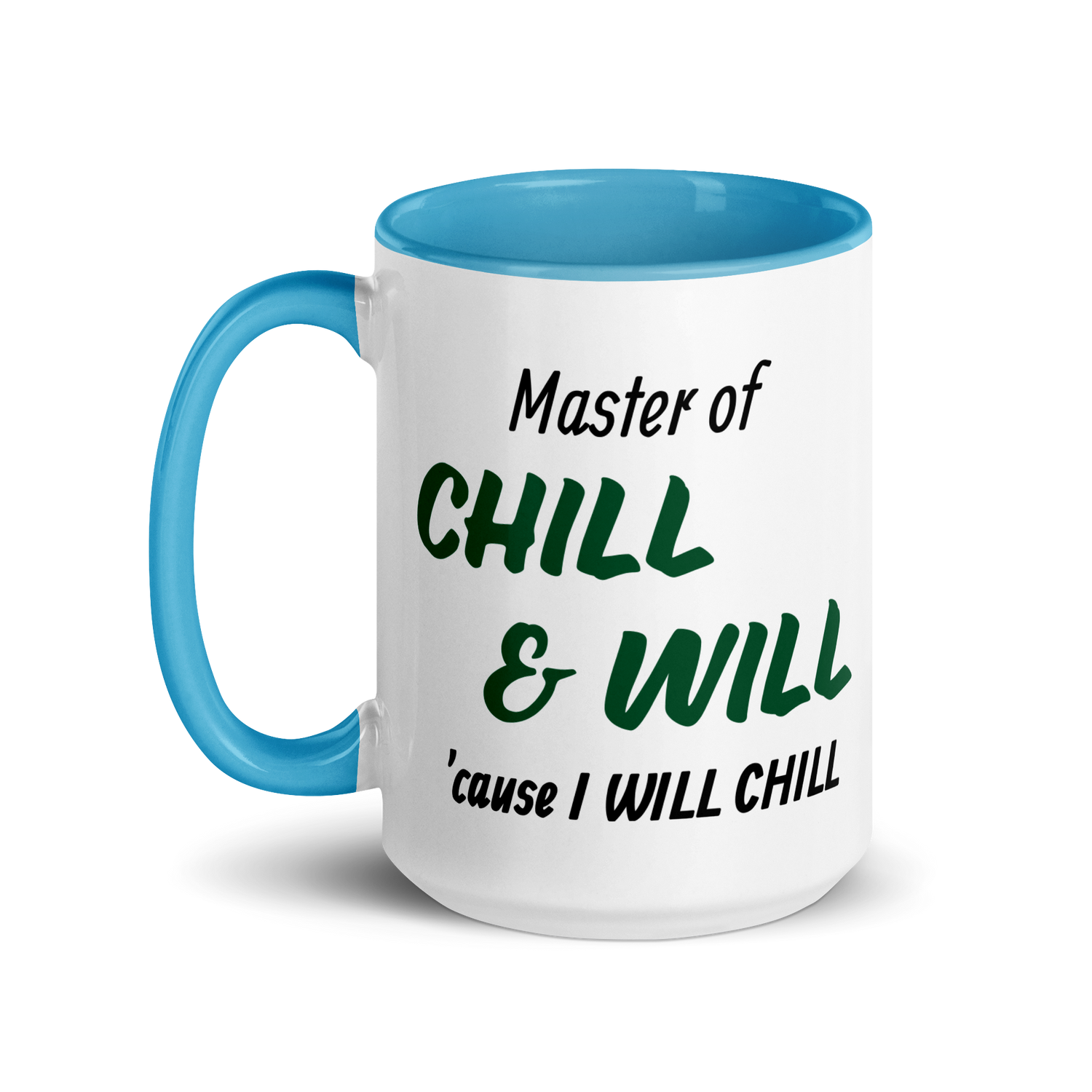 Master of Chill &amp; Will