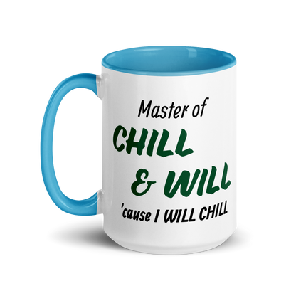 Master of Chill &amp; Will