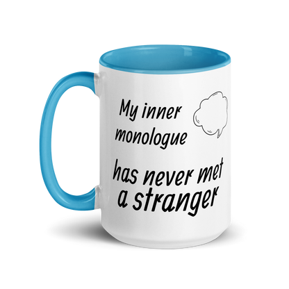 My Inner Monologue Has Never Met a Stranger