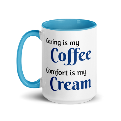 Caring is Coffee, Comfort is Cream