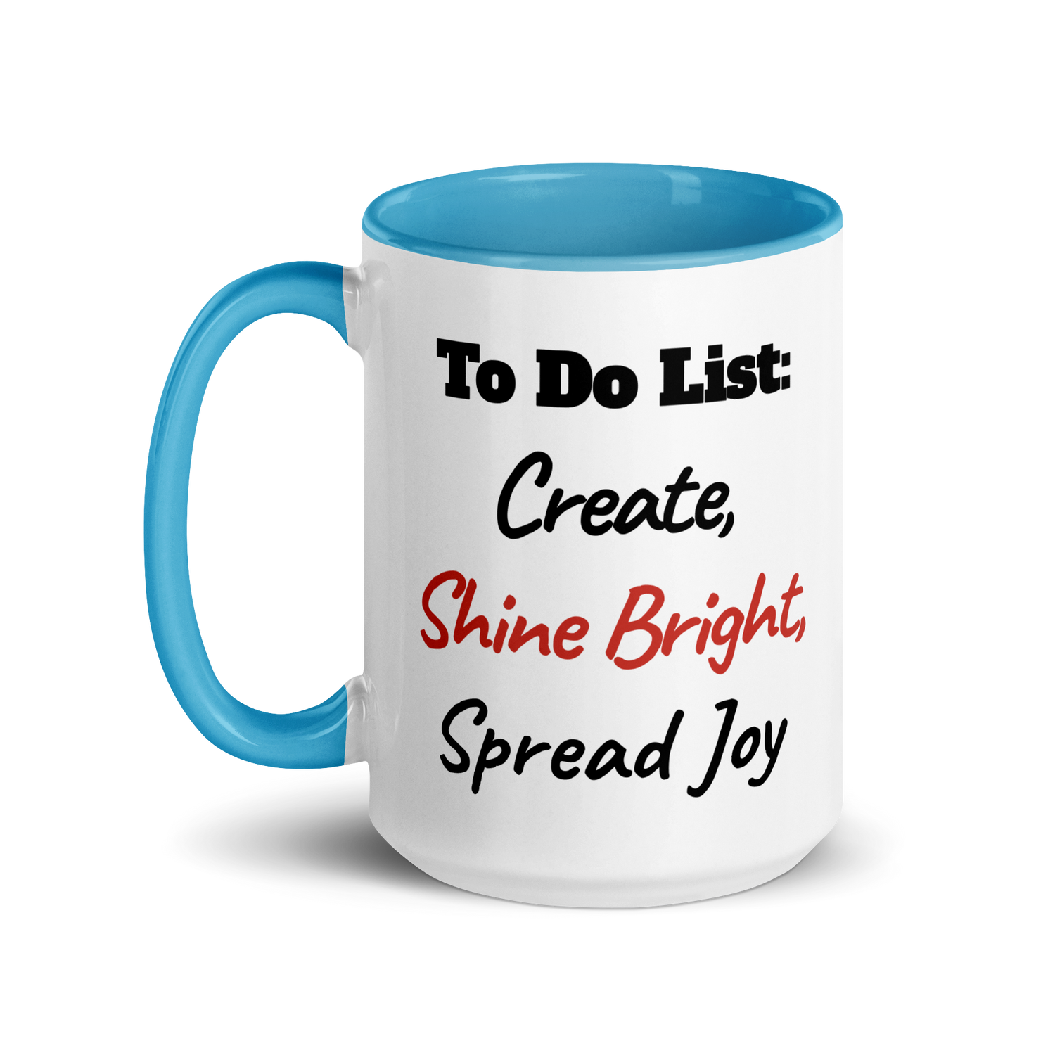 Create, Shine Bright, Spread Joy