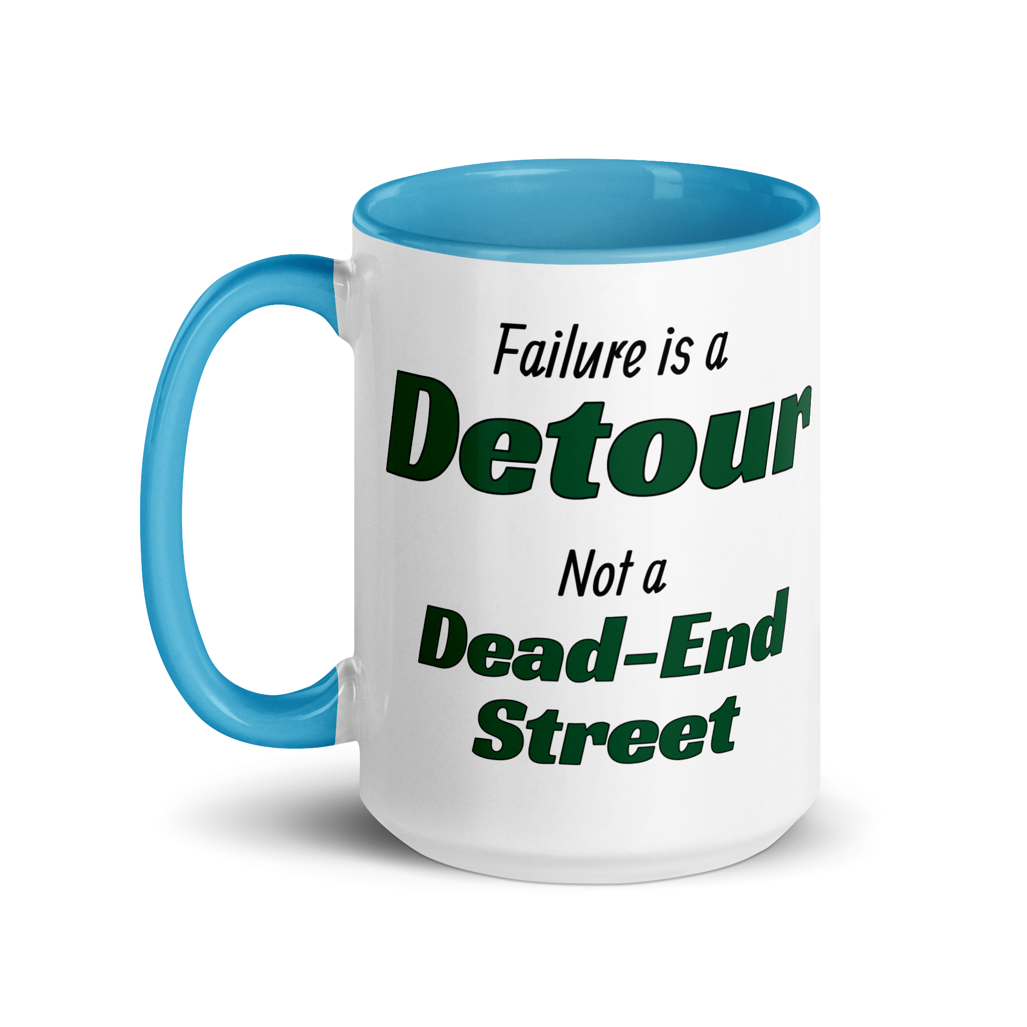 Failure is a Detour, Not a Dead-End Street