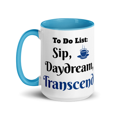 To Do List: Sip, Daydream, Transcend