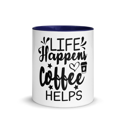 Life Happens. Coffee Helps