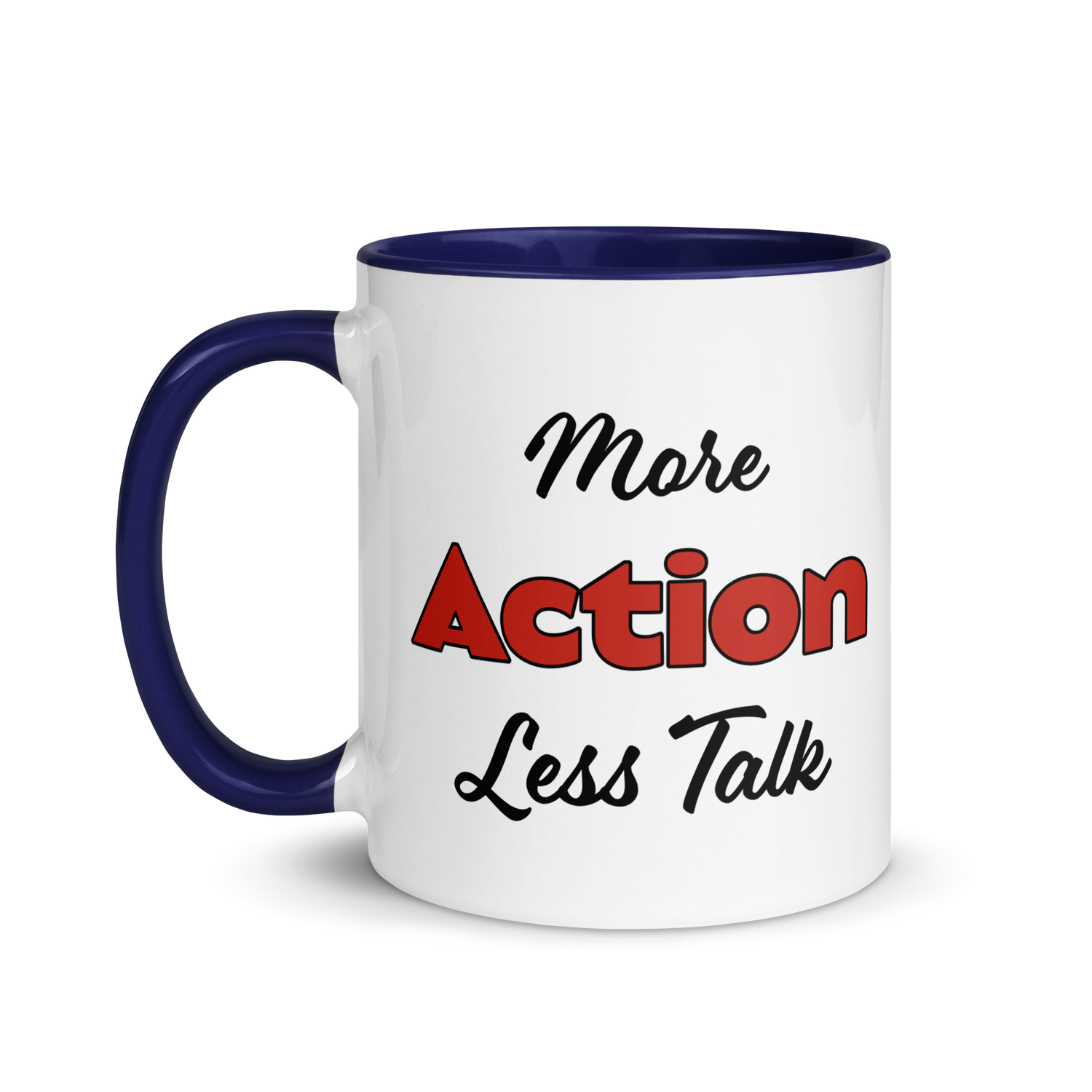 More Action, Less Talk