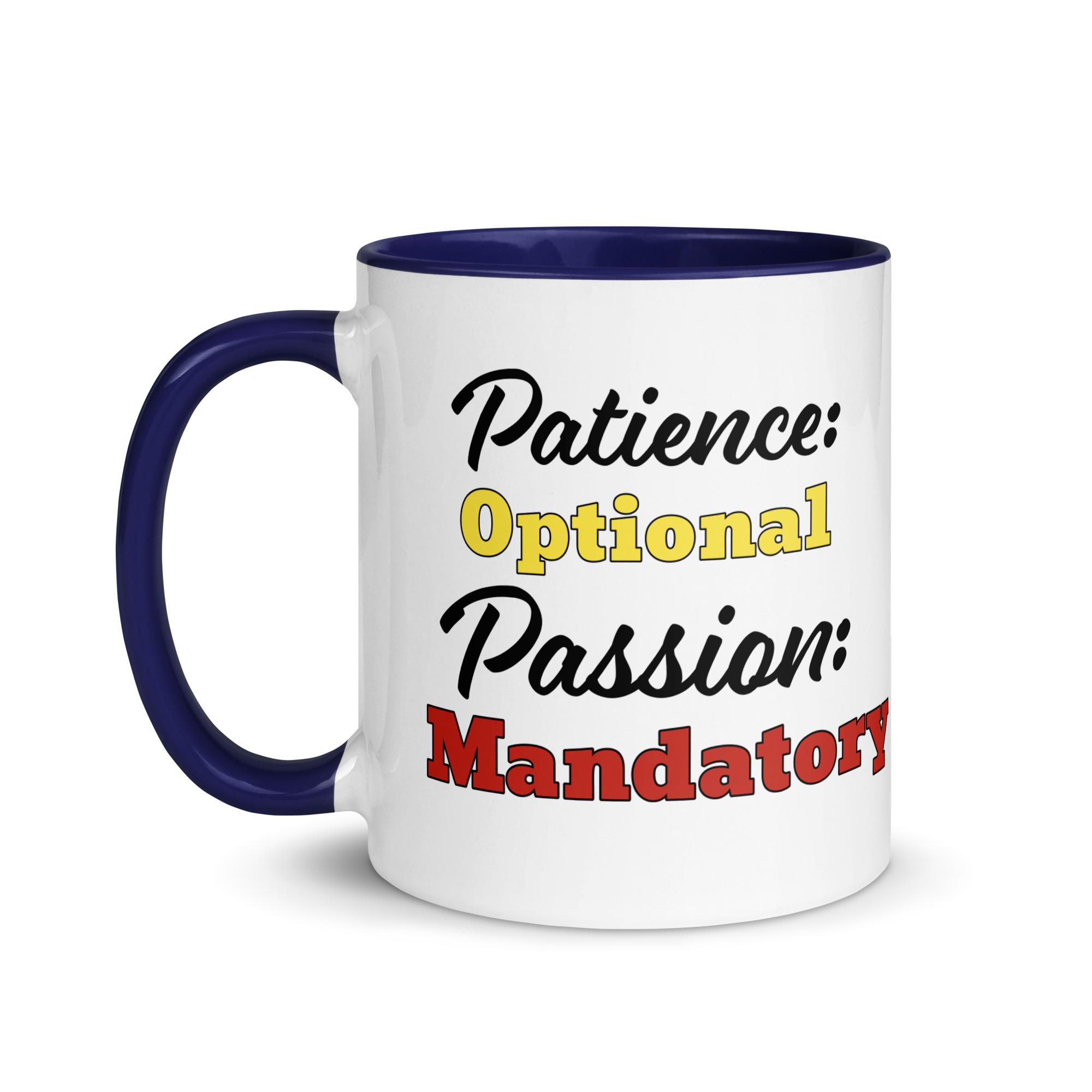 Patience Optional, Passion Mandatory