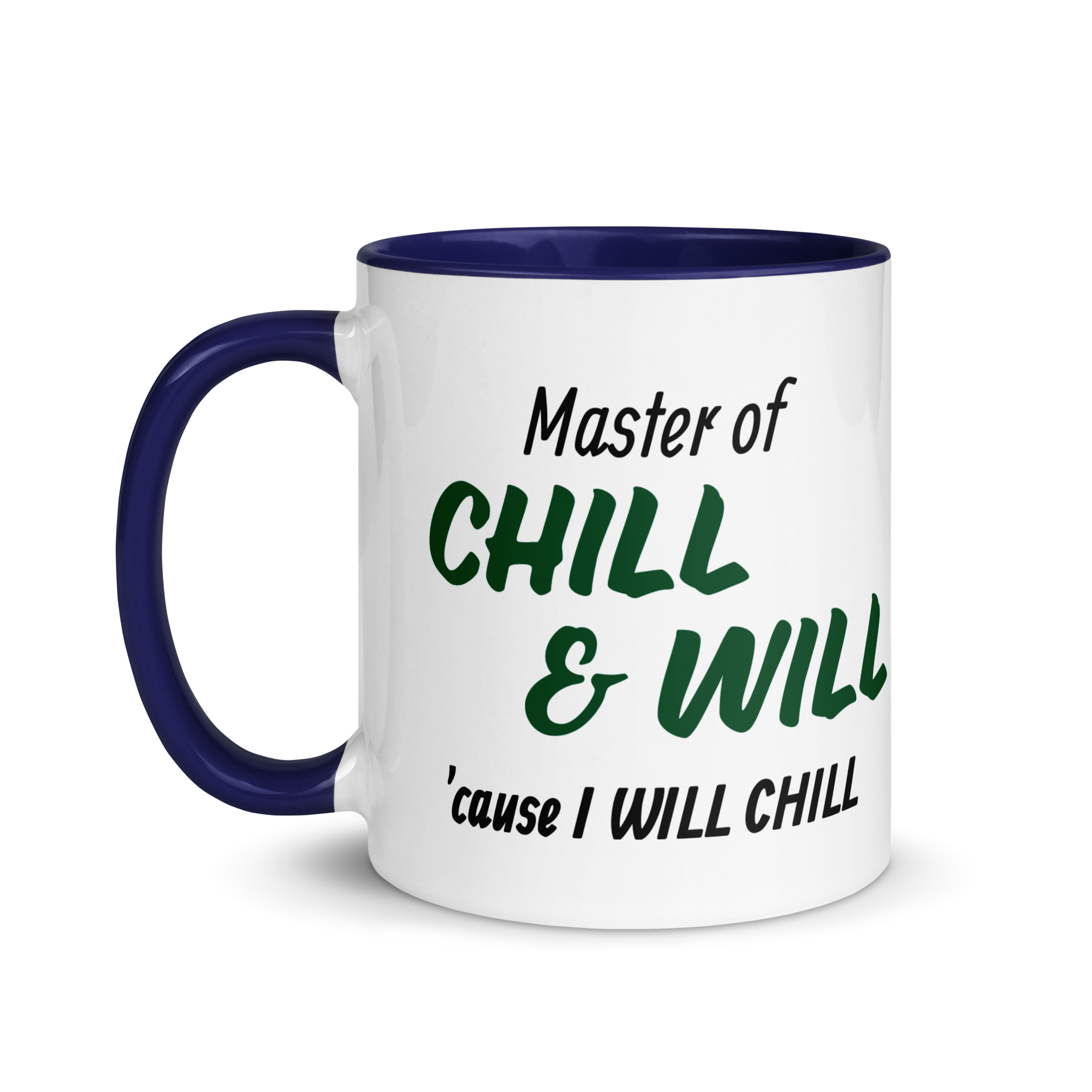 Master of Chill &amp; Will