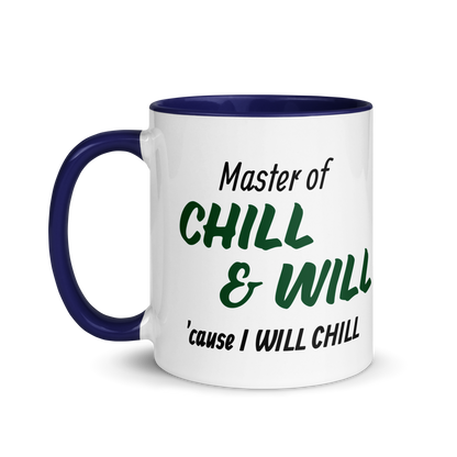 Master of Chill &amp; Will