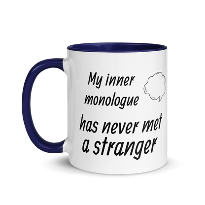 My Inner Monologue Has Never Met a Stranger